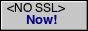 <NO SSL> Now!